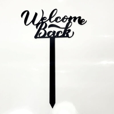 Acrylic “Welcome Back!”